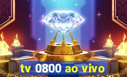 tv 0800 ao vivo